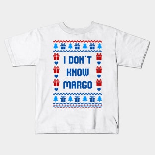 I Don't Know Margo - Christmas Vacation Couples T-Shirt Kids T-Shirt